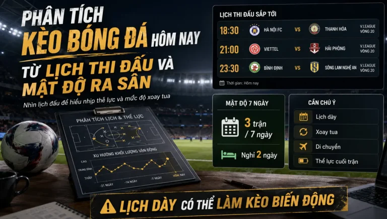 Hom Nay Tu Lich Thi Dau